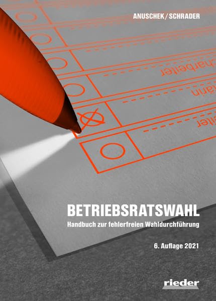 Betriebsratswahl: Handbuch zur fehlerfreien Wahldurchführung - Anuschek, Tilman book