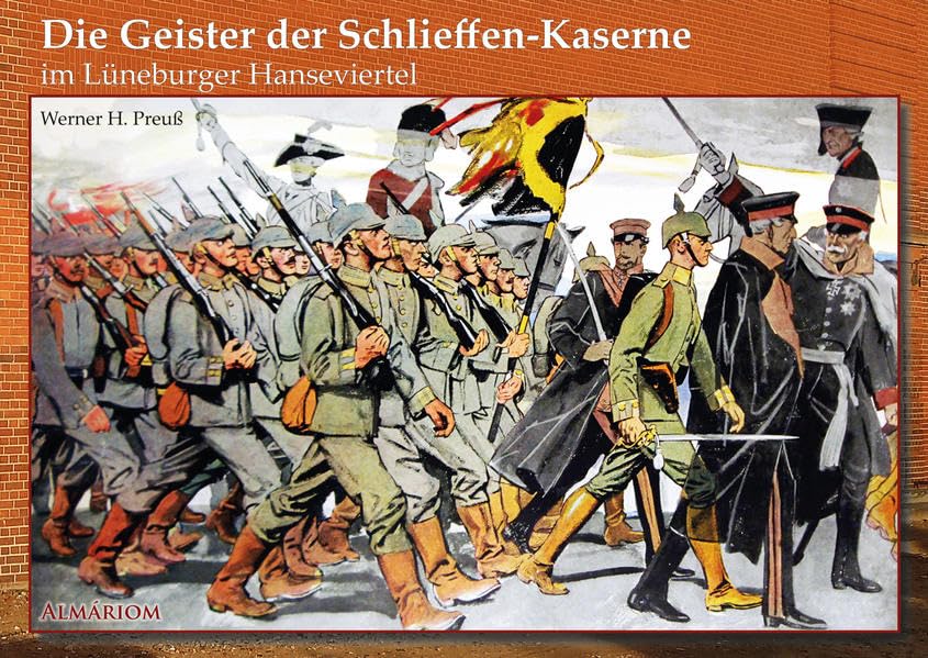 Die Geister der Schlieffen-Kaserne: im Lüneburger Hanseviertel Books