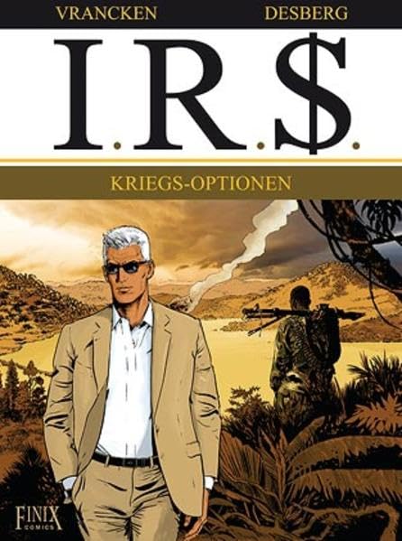 I.R.$./I.R.S. / I.R.$. / I.R.S.: Band 16: Kriegs-Optionen Contemporary literature