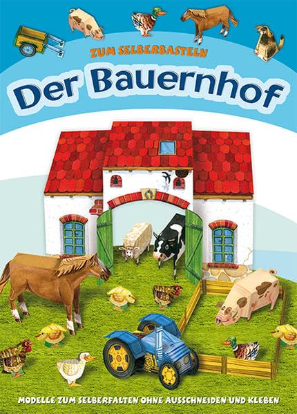 Das mache ich allein Der Bauernhof: Bauernhofmodelle zum Falten book