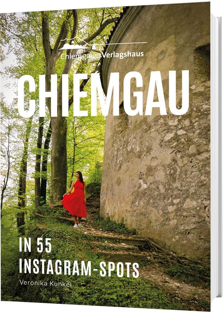 Chiemgau in 55 Instagram-Spots Leisure, Home & Garden