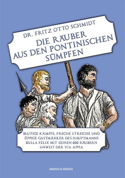 Die Räuber aus den Pontinischen Sümpfen Historical Fiction