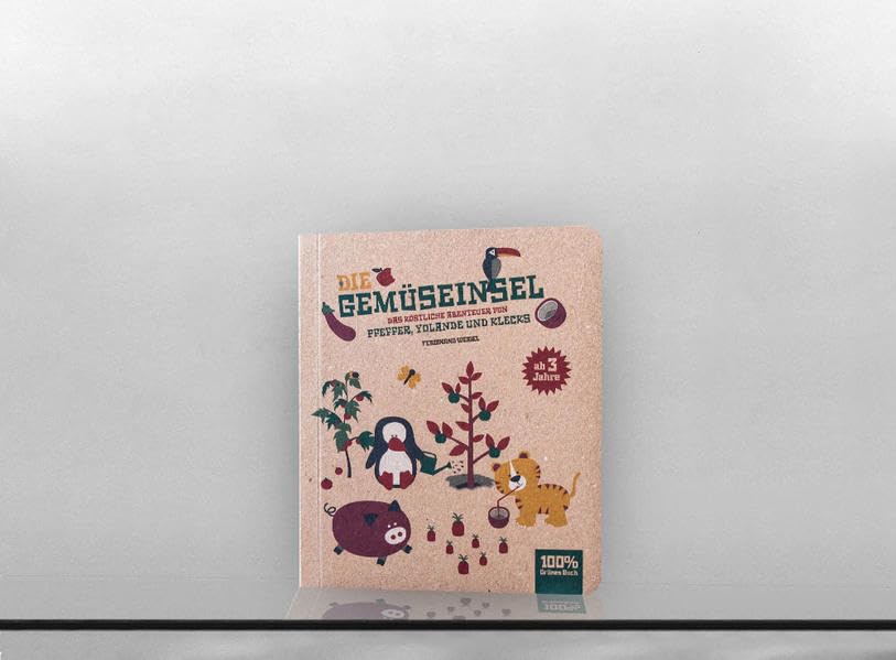 Die Gemüseinsel: Das köstliche Abenteuer von Pfeffer, Yolande und Klecks Contemporary literature