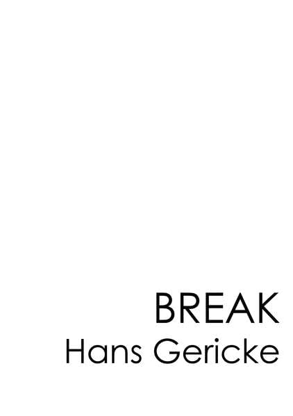 Hans Gericke BREAK: Kunstkatalog Film, Art & Culture