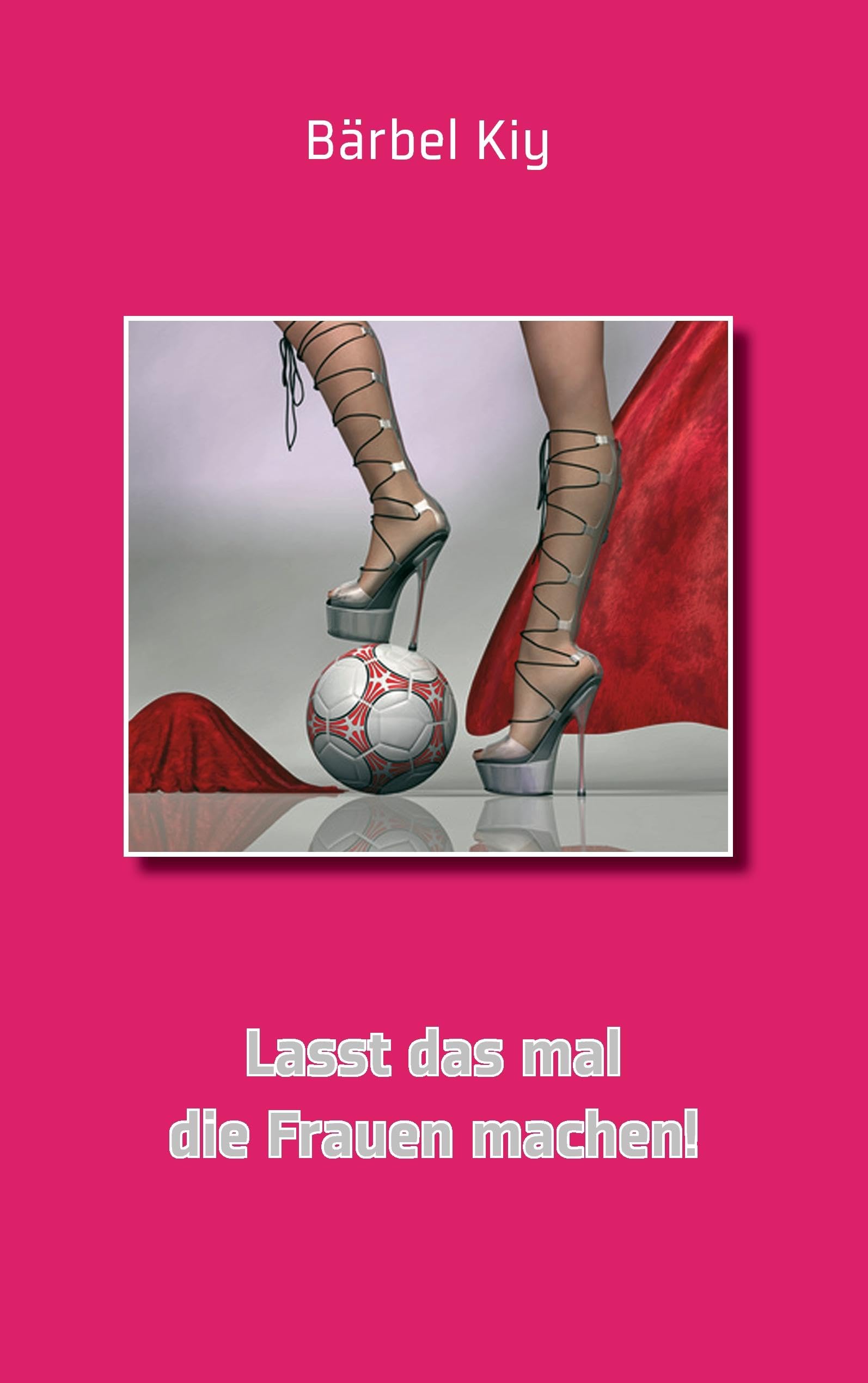 Lasst das mal die Frauen machen! Social Sciences