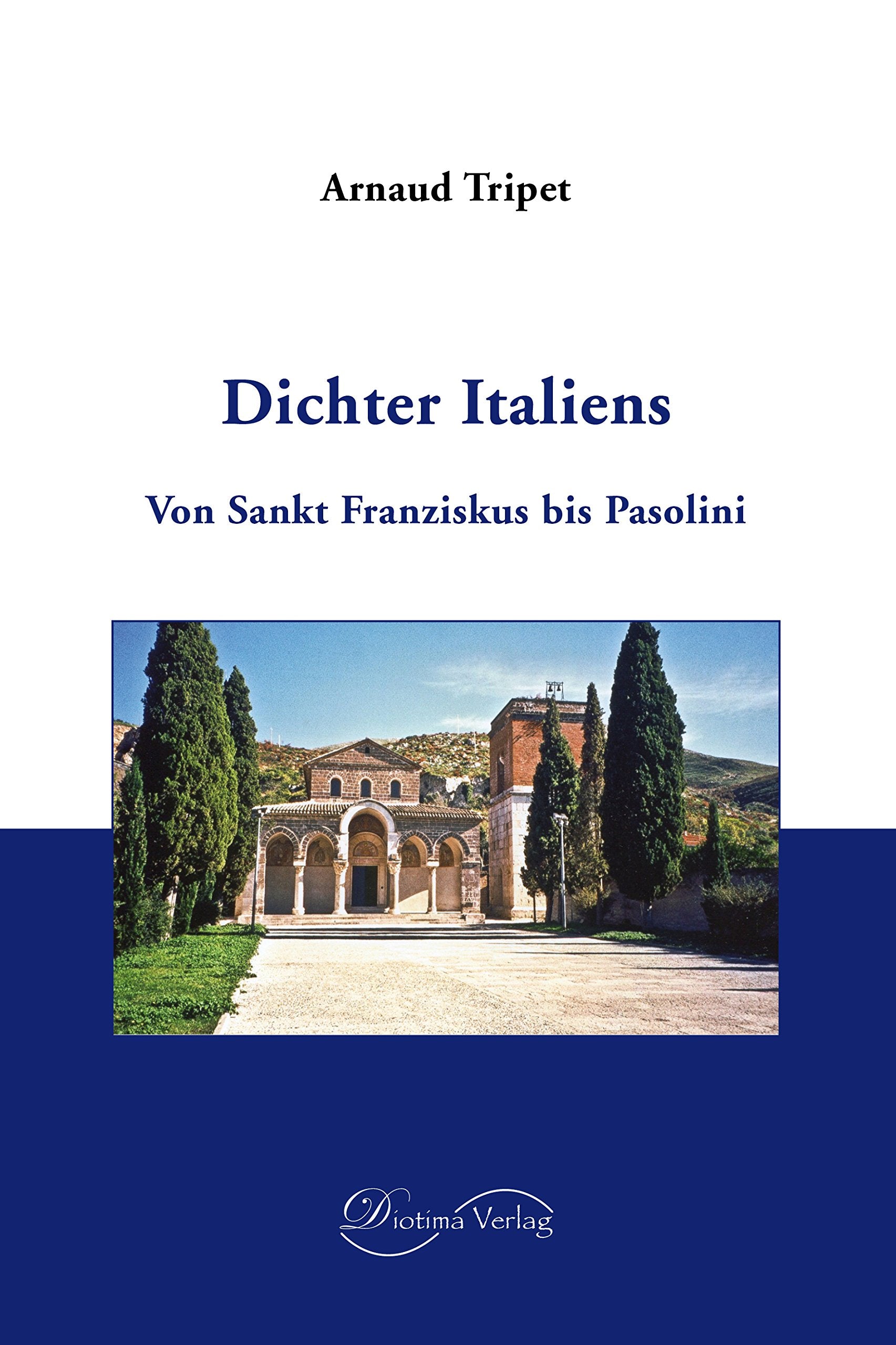 Dichter Italiens: Von Sankt Franziskus bis Pasolini Contemporary literature