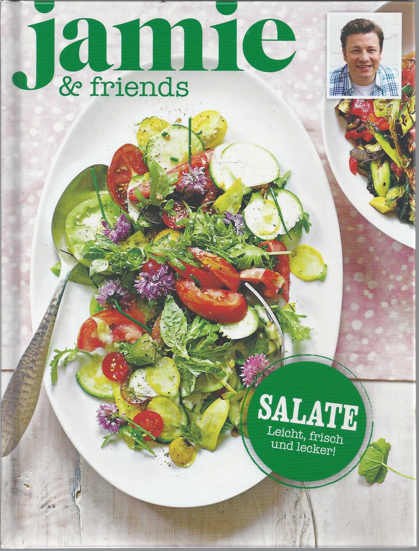Salate - Leicht, frisch und lecker! - jamie & friends Books