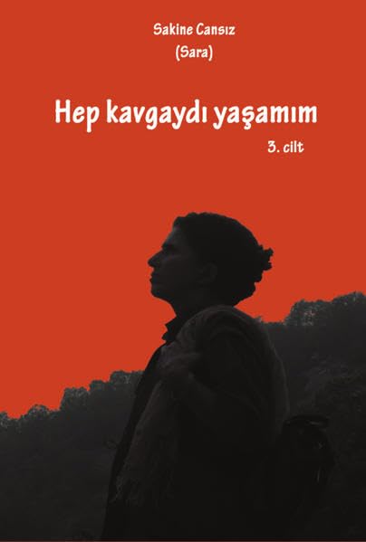Hep kavgayıdı yaşamım / Hep Kavgaydı Yaşamım: Cilt 3 Essays & Short Stories