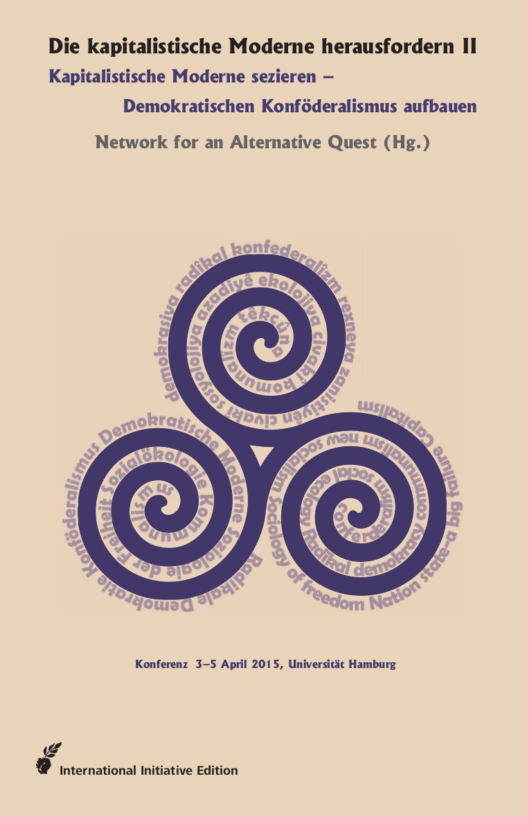 Die kapitalistische Moderne herausfordern II: Kapitalistische Moderne sezieren - Demokratischen Konföderalismus aufbauen (2015) book