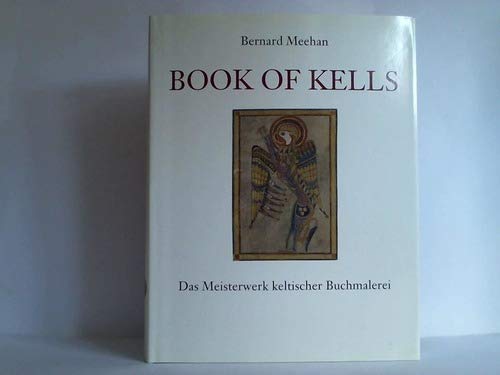 Book of Kells : das Meisterwerk keltischer Buchmalerei. Sonderausgabe, 9783945330067 Books