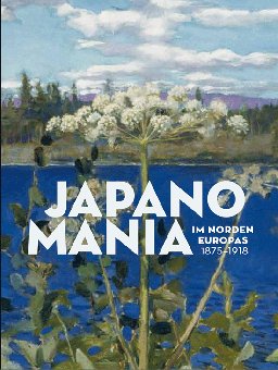 Japanomania im Norden Europas, 1875-1918 Books