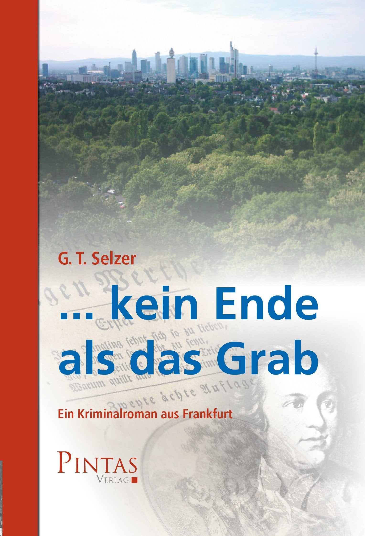 ... kein Ende als das Grab: Ein Kriminalroman aus Frankfurt Horror & Mystery
