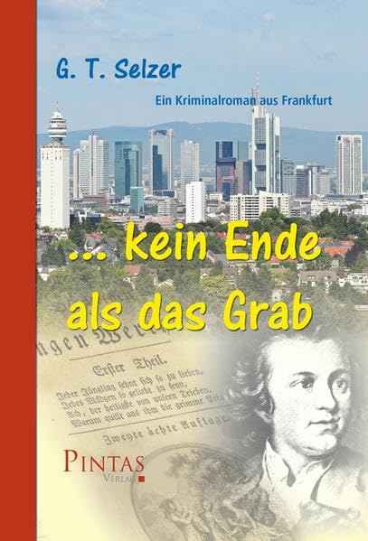 ... kein Ende als das Grab: Ein Kriminalroman aus Frankfurt Contemporary literature