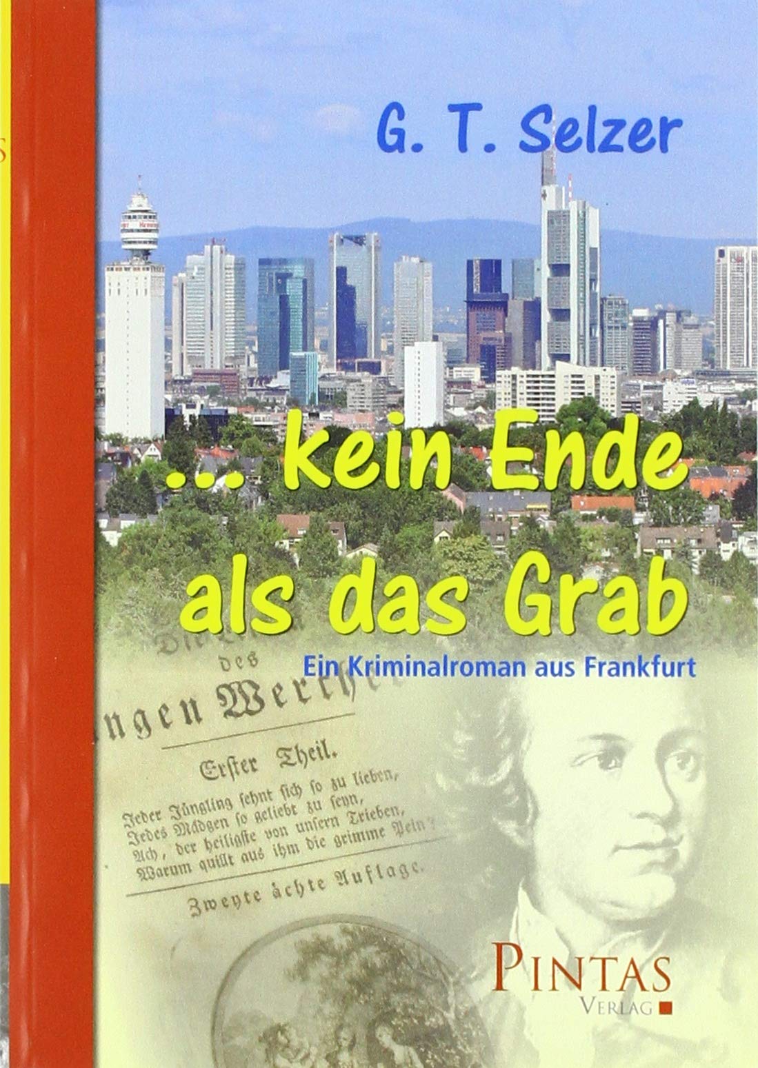 ... kein Ende als das Grab: Ein Kriminalroman aus Frankfurt Contemporary literature