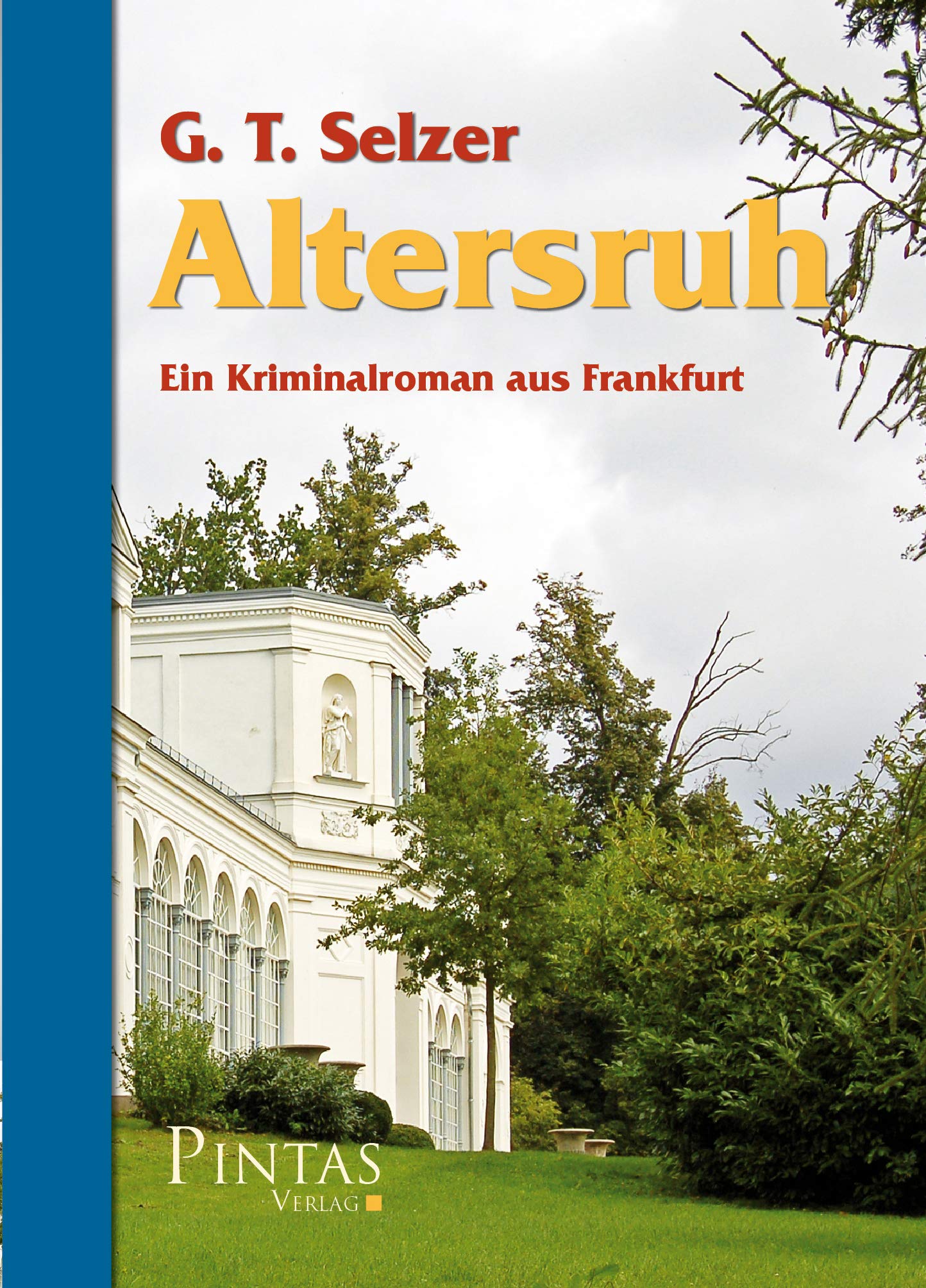 Altersruh: Ein Kriminalroman aus Frankfurt Contemporary literature