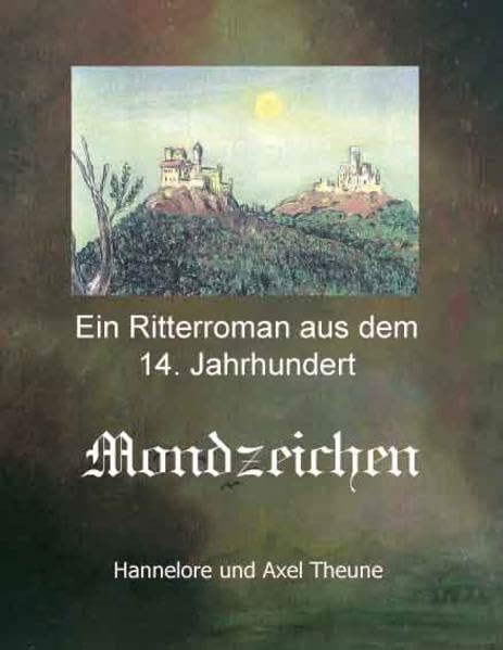 Mondzeichen: Ein Ritterroman aus dem 14. Jahrhundert Fairy Tales & Legends