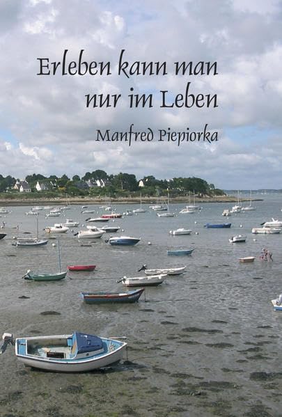 Erleben kann man nur im Leben: Kleine Geschichten bilden ein Kaleidoskop des Lebens Death & Mourning