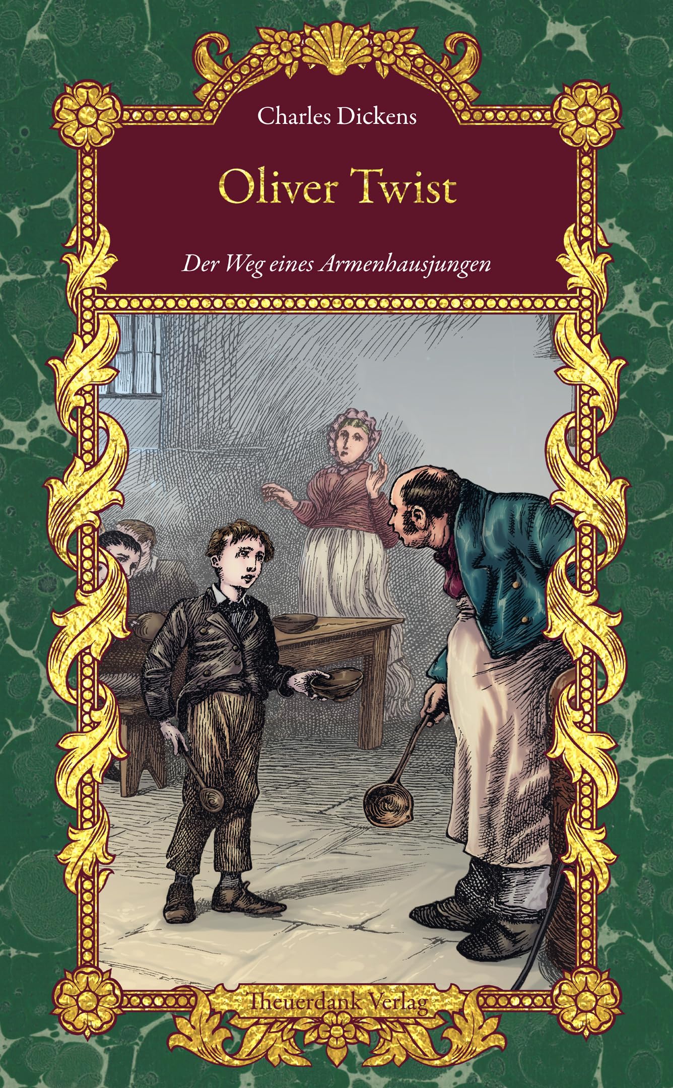 Oliver Twist: Der Weg eines Armenhausjungen (Bibliothek der schönsten Klassiker) Classics