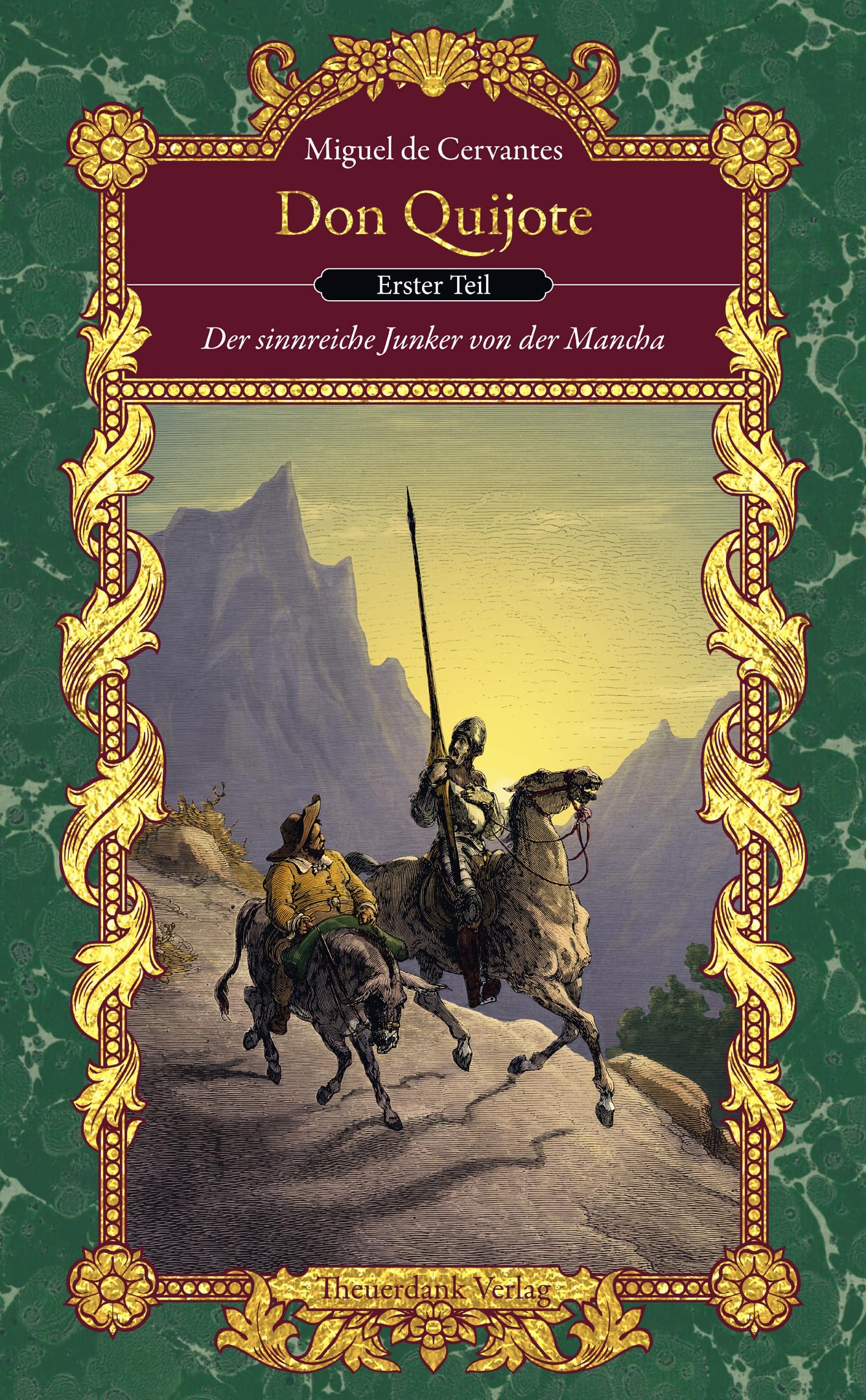 Don Quijote (Teil I): Der sinnreiche Junker von der Mancha (Bibliothek der schönsten Klassiker) Classics