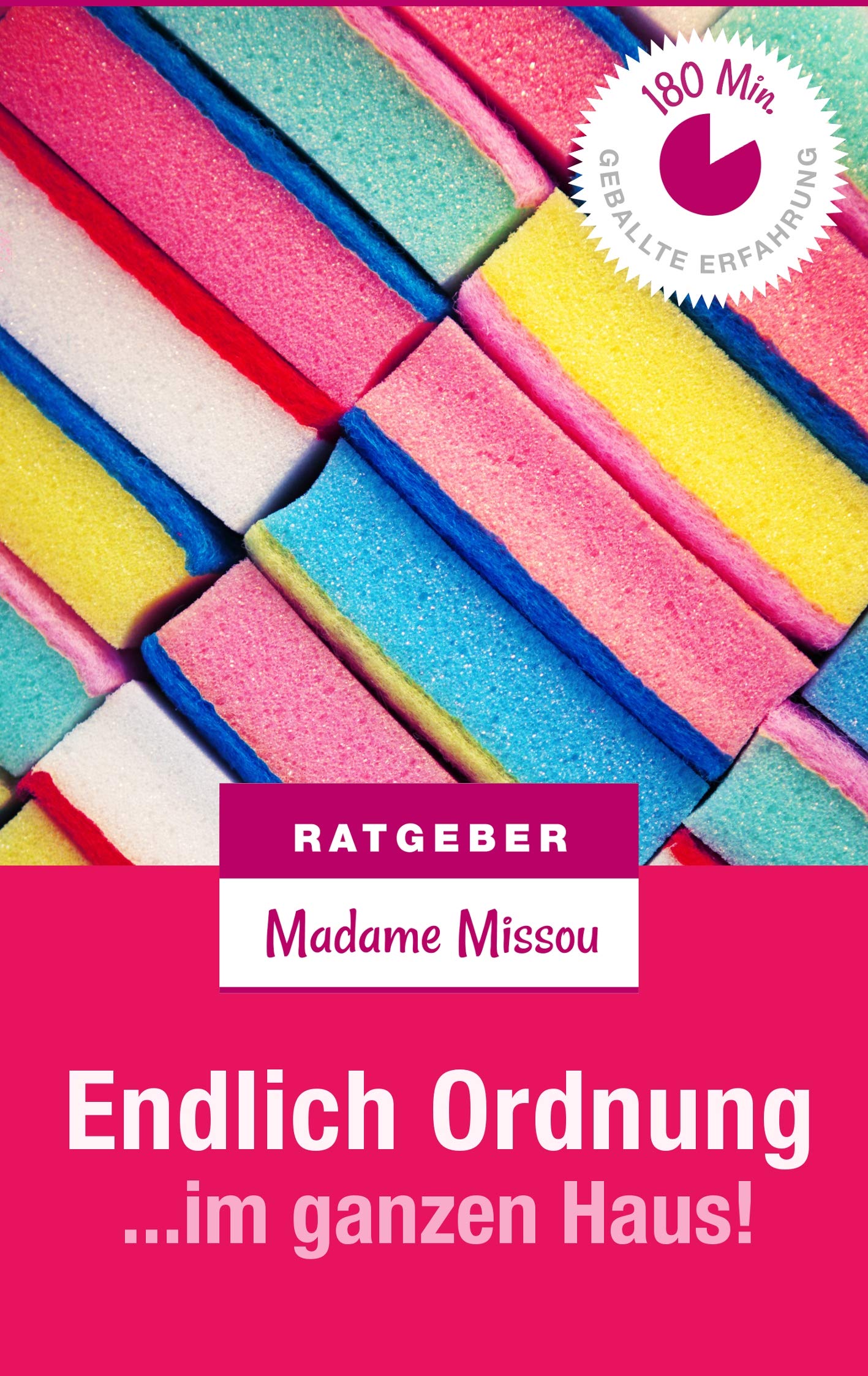 Endlich Ordnung im ganzen Haus - Und glücklich dabei! Hobbies & Crafts