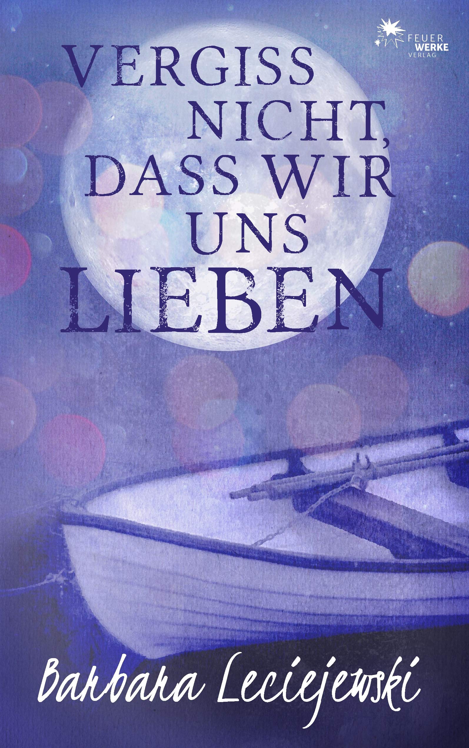 Vergiss nicht,  dass wir uns lieben Contemporary literature