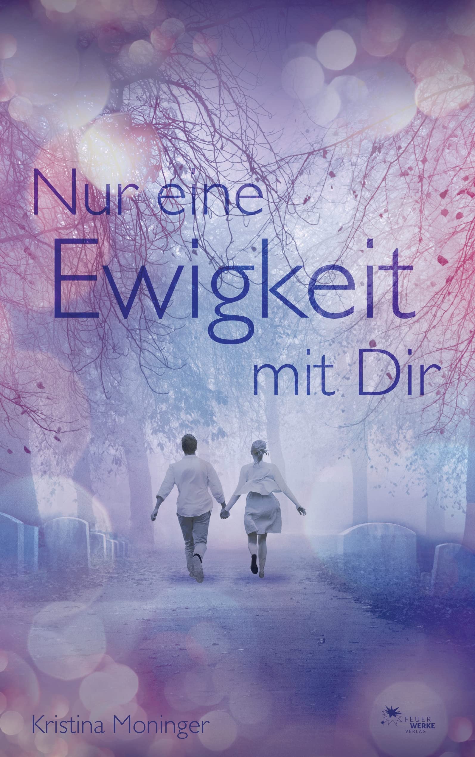 Nur eine Ewigkeit mit Dir Contemporary literature Books