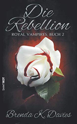 Die Rebellion (Royal Vampires, Band 2) Contemporary literature
