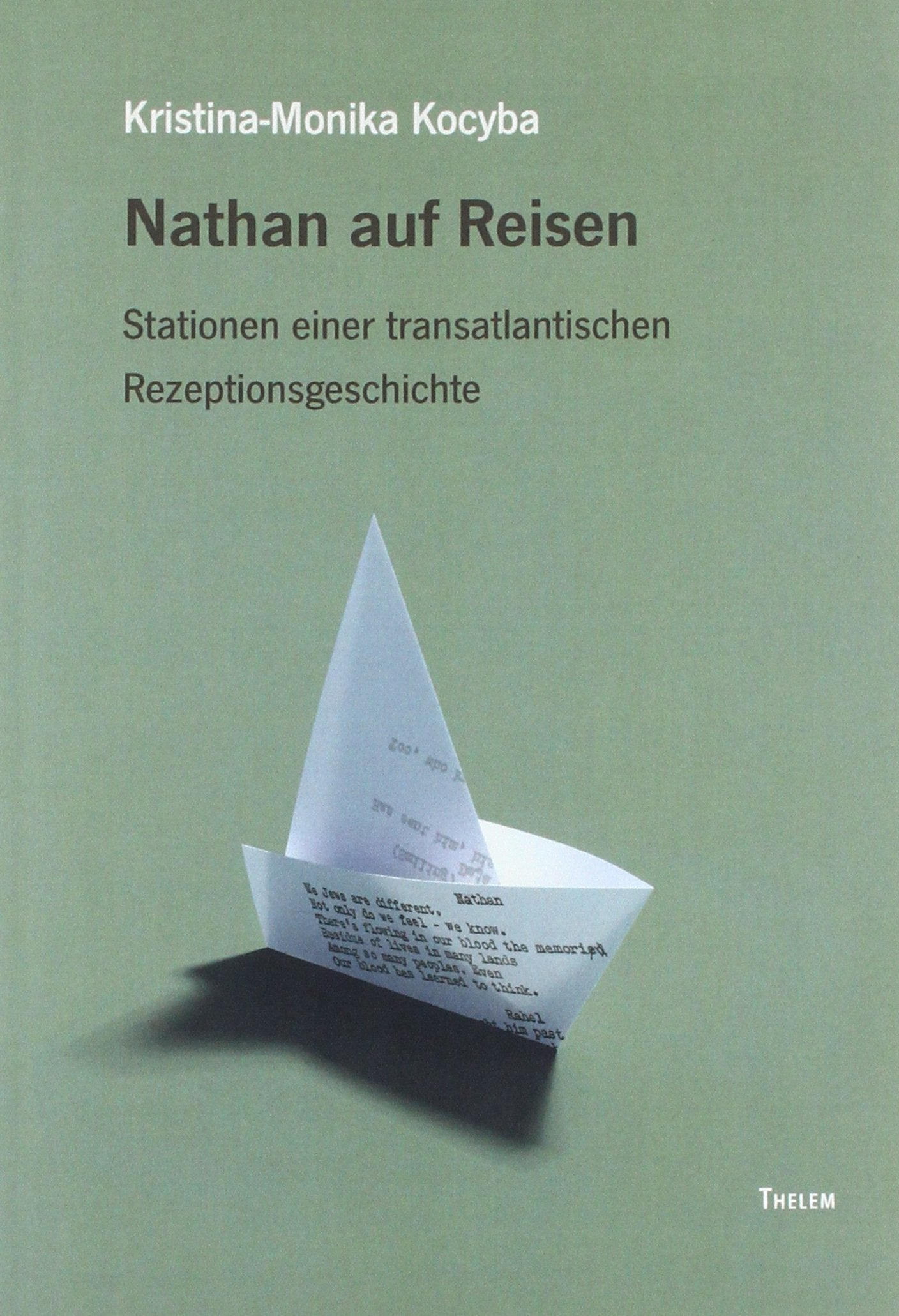 Nathan auf Reisen: Stationen einer transatlantischen Rezeptionsgeschichte: Stationen einer transatlantischen Rezeptionsreise (Aufklärungsforschung) Drama