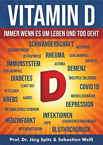 Vitamin D: Immer wenn es um Leben oder Tod geht Medicine