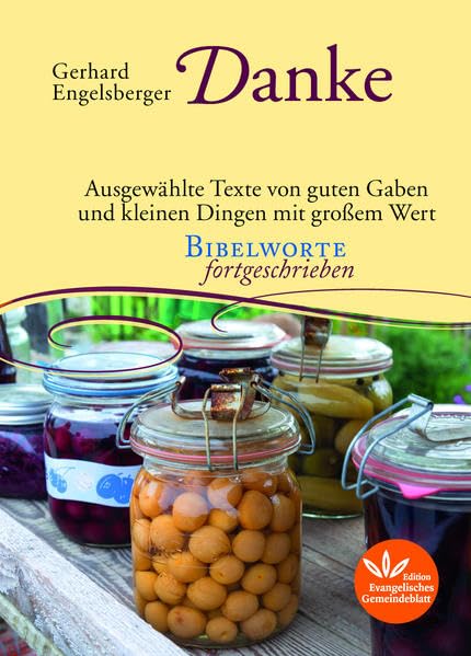 Danke: Ausgewählte Texte von guten Gaben und kleinen Dingen mit großem Wert Religion & Esotericism