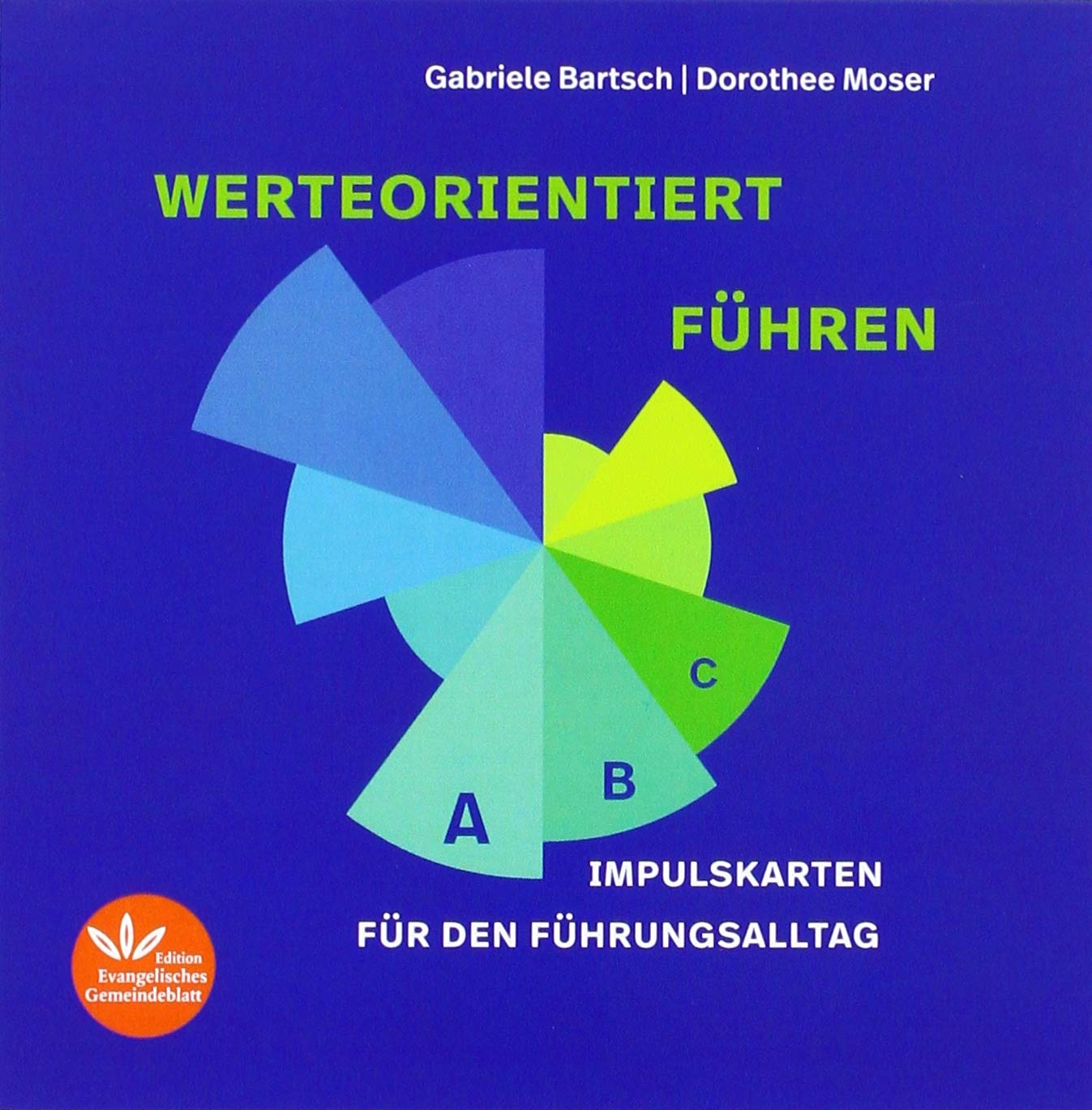 werteorientiert führen: Impulskarten für den Führungsalltag Business, Finance & Career
