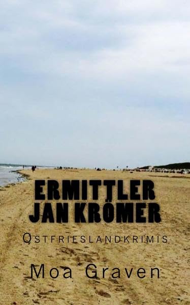 Ermittler Jan Kroemer - Ostfrieslandkrimi: Seine ersten beiden Fälle KillerFEE und Todesspiel am Grossen Meer: Seine ersten beiden Fälle in einem Band (Jan Krömer Krimis, Band 1) Contemporary literature Books