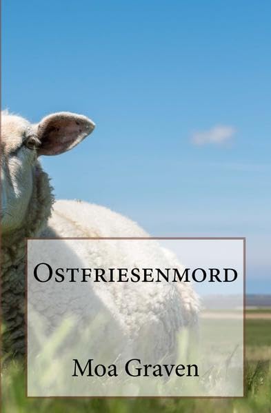 Ostfriesenmord: Kommissar Guntram ermittelt in Ostfriesland: Kommissar Guntram ermittelt in Ostfriesland Sammelband 5-7 (Kommissar Guntram Sammelband, Band 2) Contemporary literature Books