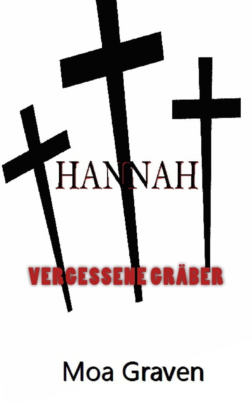 Hannah - Vergessene Graeber: Ostfrieslandkrimi (Kommissar Guntram Krimi-Reihe, Band 9) Contemporary literature