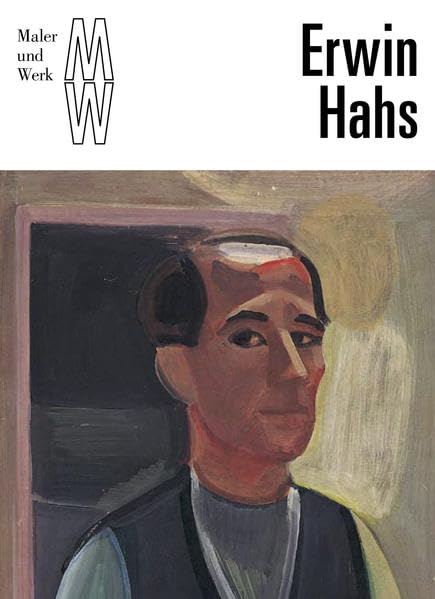 ERWIN HAHS: Malerei und Grafik von 1908-1960 (Maler und Werk / Eine Kunstheftreihe aus dem Hasenverlag Halle/Saale) Arts & Music