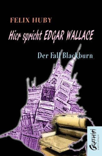 Hier spricht Edgar Wallace - Der Fall Blackburn Classics