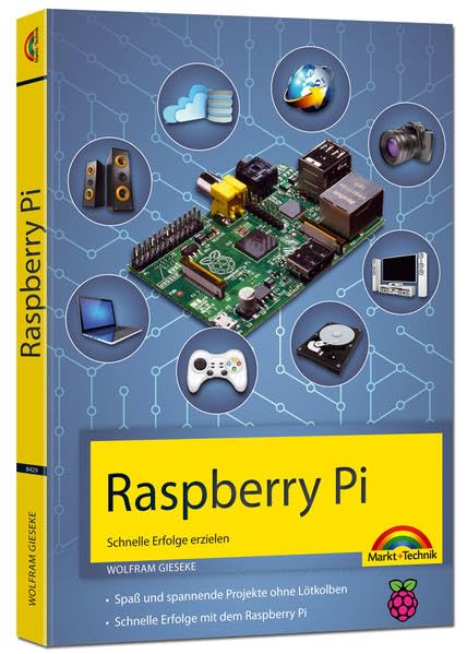 Raspberry PI - Schnelle Erfolge erzielen Computer Science