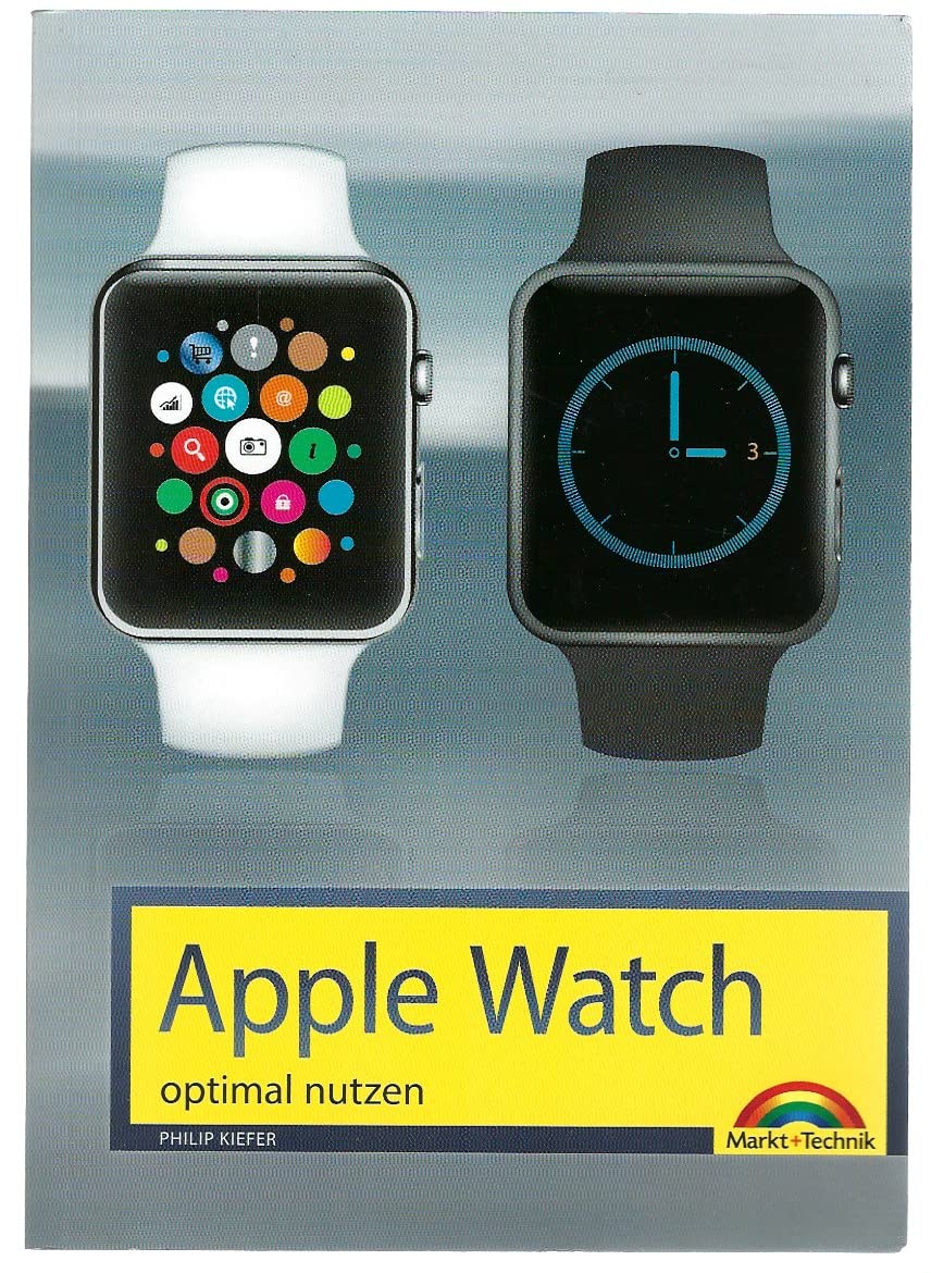 Apple Watch - optimal nutzen und bedienen Computer Science