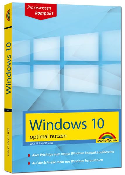 Windows 10 optimal nutzen - kompakt und leicht verständlich erklärt Computer Science