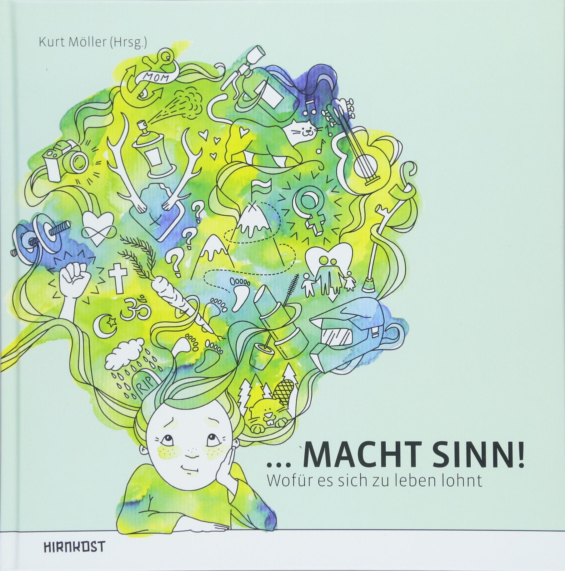 ...macht sinn! Wofür es sich zu leben lohnt Social Sciences