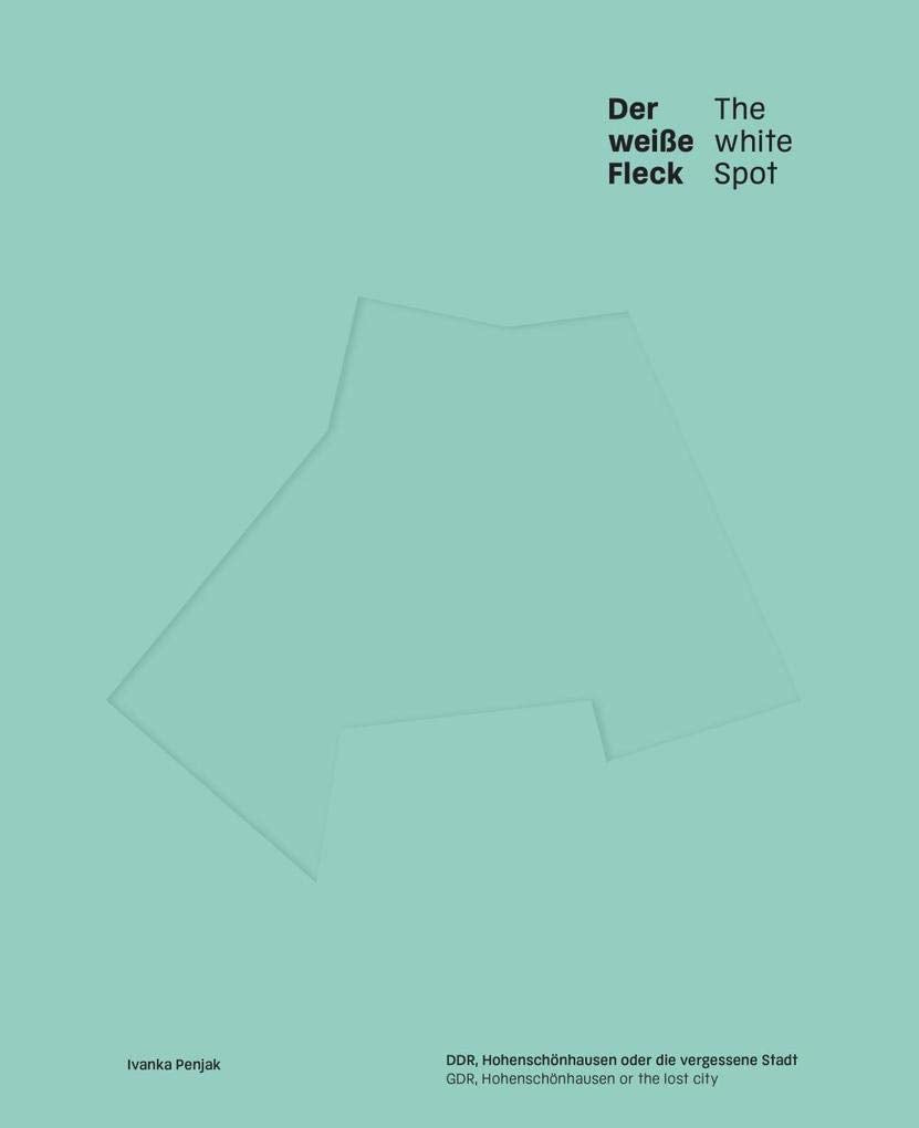 Der weiße Fleck/The White Spot. DDR Hohenschönhausen Film, Art & Culture