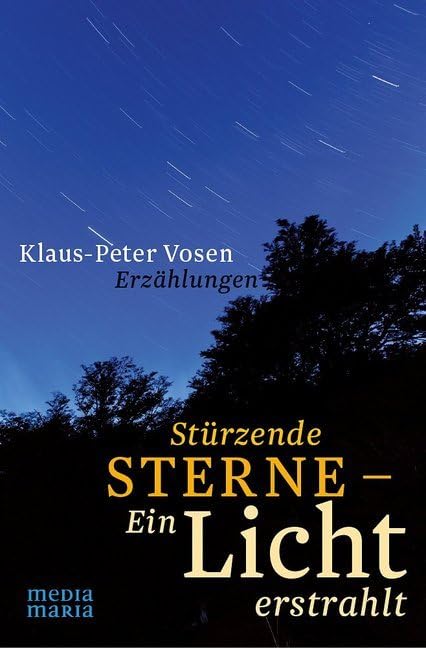 Stürzende Sterne - Ein Licht erstrahlt Religion & Esotericism