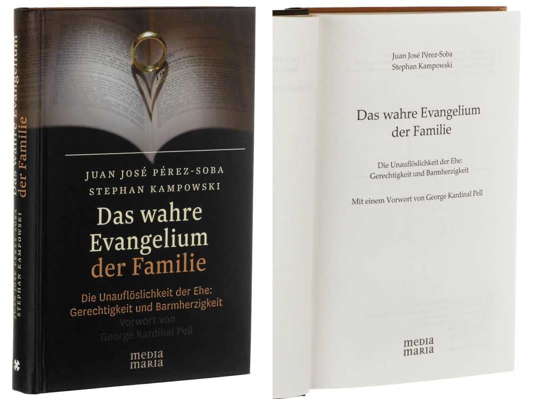 Das wahre Evangelium der Familie: Die Unauflöslichkeit der Ehe: Gerechtigkeit und Barmherzigkeit Religion & Esotericism