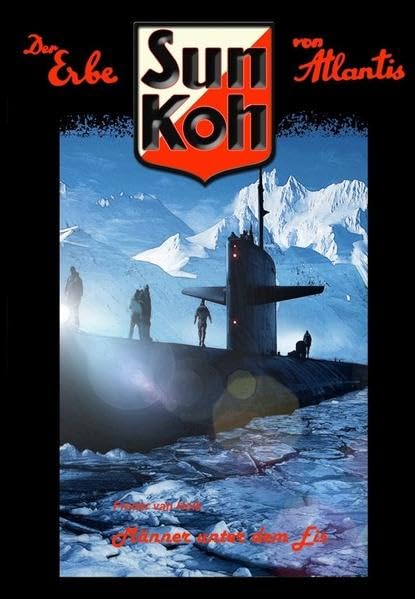 Männer unter dem Eis (Sun Koh / Der Erbe von Atlantis) Contemporary literature