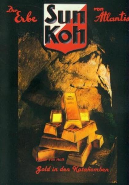 Gold in den Katakomben (Sun Koh / Der Erbe von Atlantis) Contemporary literature