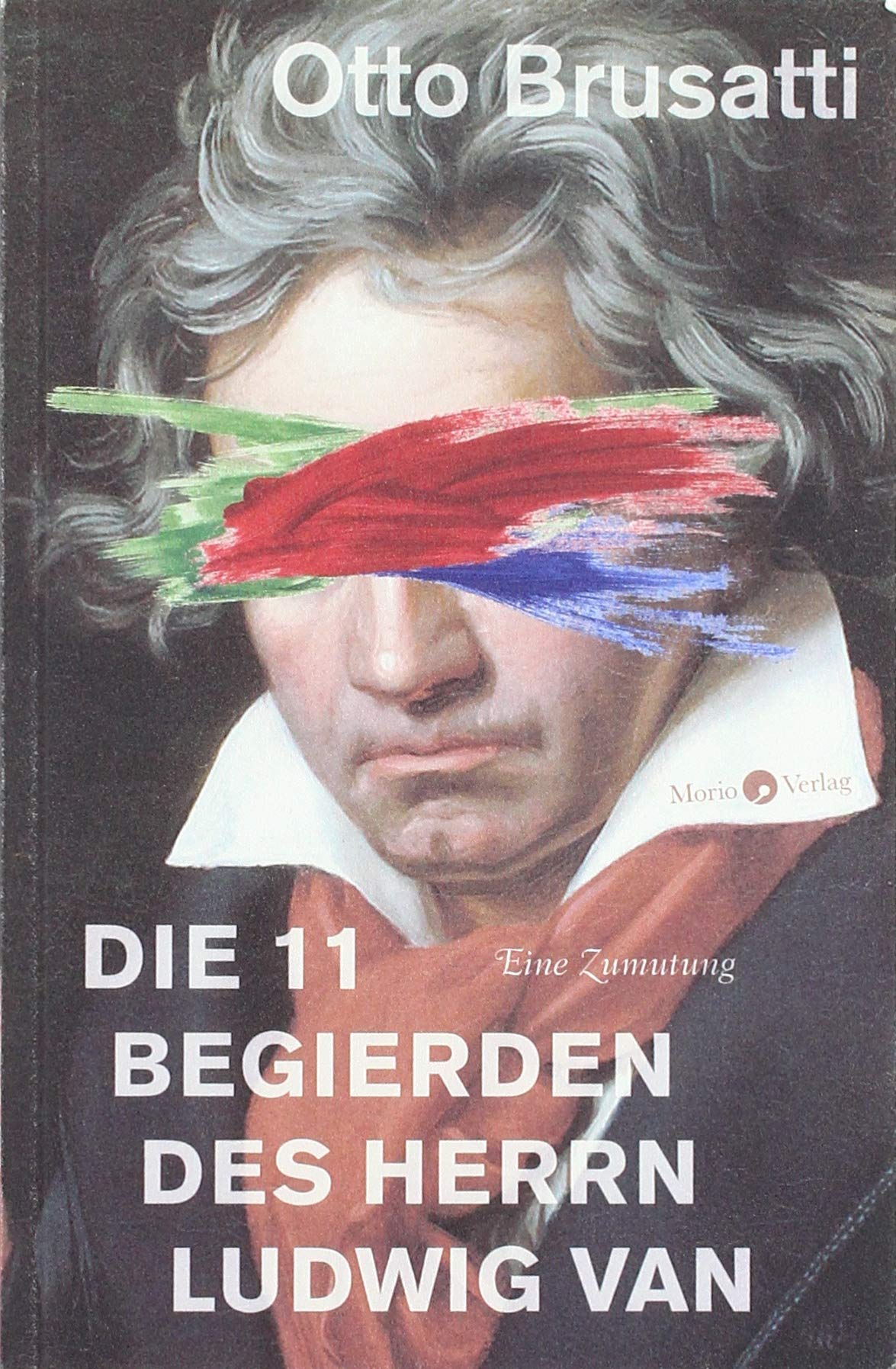 Die 11 Begierden des Herrn Ludwig van Essays & Short Stories