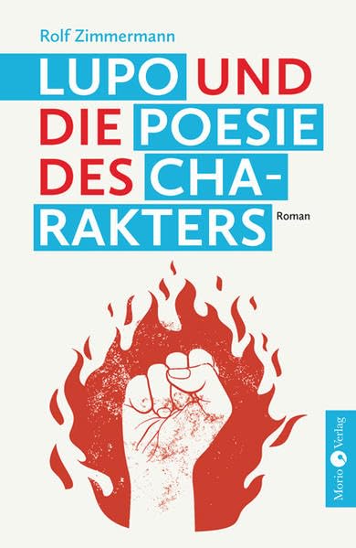 Lupo und die Poesie des Charakters Contemporary literature