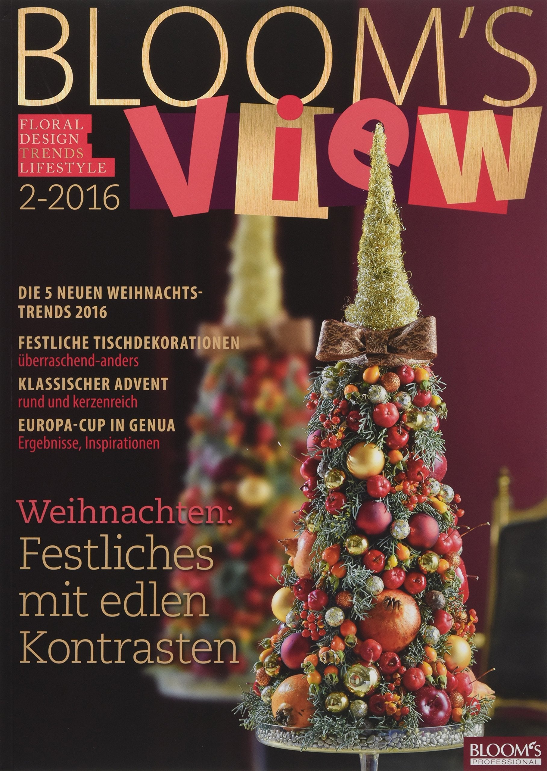 BLOOM's VIEW 2/2016: Weihnachten: Festliches mit edlen Kontrasten Hobbies & Crafts