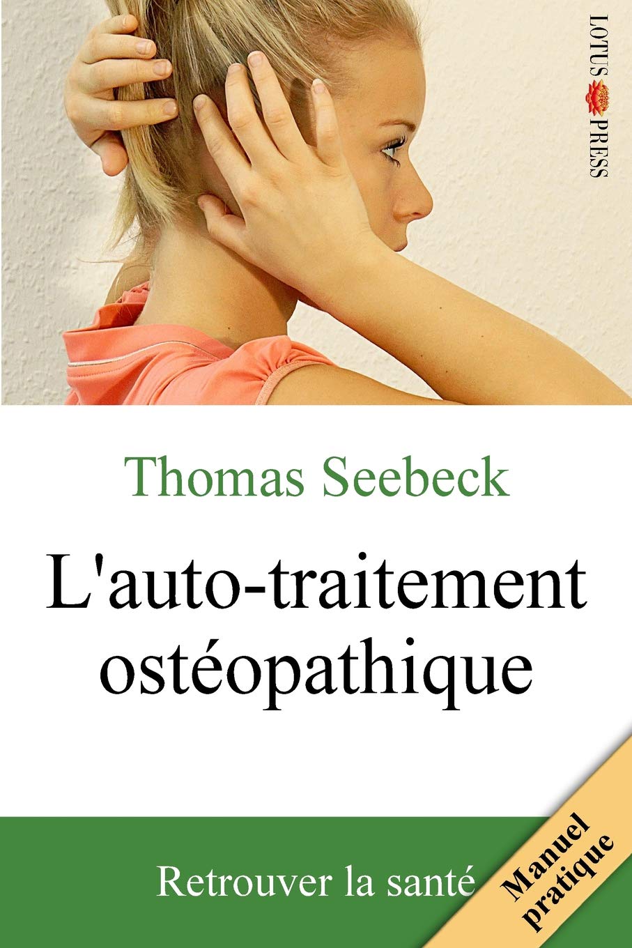 L'auto-traitement ostéopathique: Retrouver la santé book