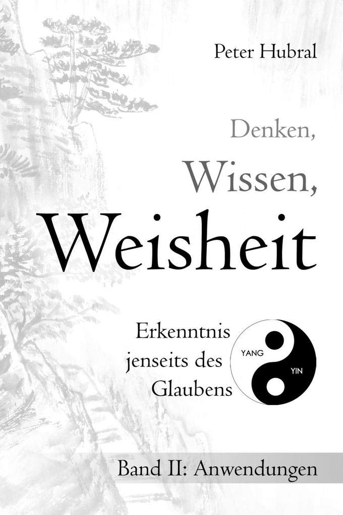 Denken, Wissen, Weisheit – Erkenntnis jenseits des Glaubens Philosophy